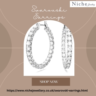 Choose Swarovski Drop Earrings in the UK at Niche Jewellery