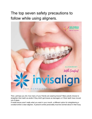 The top seven safety precautions to follow while using aligners