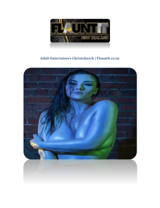 Adult Entertainers Christchurch | Flauntit.co.nz