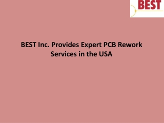 BEST Inc. Provides Expert PCB Rework Services in the USA