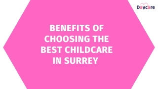 Benefits of Choosing the Best Childcare in Surrey