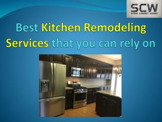 Best Kitchen Remodeling Services that you can rely on-Stone Cabinet Works