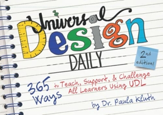 [DOWNLOAD PDF] Universal Design Daily: 365 Ways to Teach, Support, & Challenge A