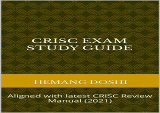 PDF CRISC Exam Study Guide : Aligned with latest CRISC Review Manual (2021) kind