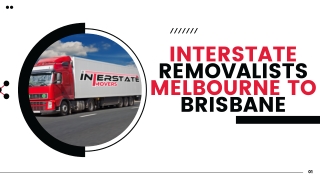 Interstate Removalists Melbourne to Brisbane |  Interstate Removalists Australia