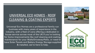 Universal Eco Homes - Roof Cleaning & Coating Experts