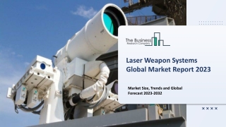 Laser Weapon Systems Market : Technology Advancements, Industry Insights, Trends