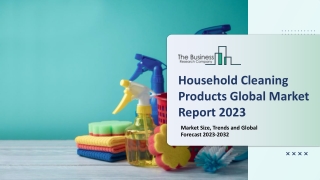 Household Cleaning Products Market 2023 : By Size, Share, Growth And Top Players