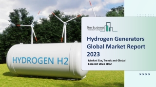 Hydrogen Generators Market 2023 : By Segments, Research And Outlook 2032