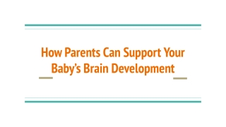 How Parents Can Support Your Baby’s Brain Development