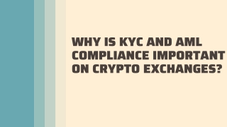 Why is KYC and AML Compliance Important on Crypto Exchanges ?