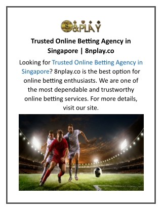 Trusted Online Betting Agency in Singapore  8nplay.co