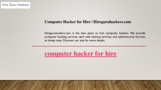 Computer Hacker for Hire  Hireguruhackers.com