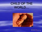 child of the world