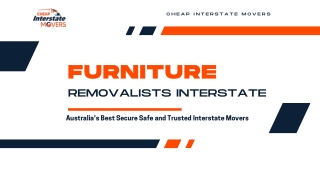 Furniture Removalists Interstate | Cheap Movers Interstate