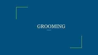 GROOMING