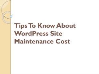 Tips To Know About WordPress Site Maintenance Cost