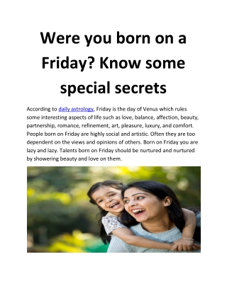Were you born on a Friday? Know some special secrets