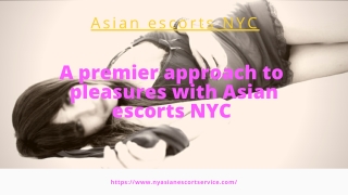 A premier approach to  pleasures with Asian models NYC