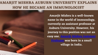 Amarjit Mishra Auburn University Explains How He Became an Immunologist