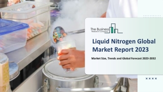 Liquid Nitrogen Market