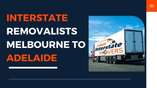 Interstate Removalists Melbourne to Adelaide | Interstate Movers Australia