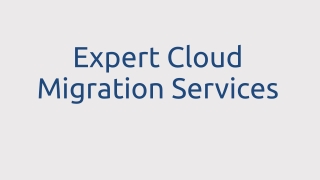 Expert Cloud Migration Services