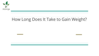 How Long Does It Take to Gain Weight_