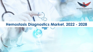 Hemostasis Diagnostics Market Size, Trends, Industry Analysis 2022