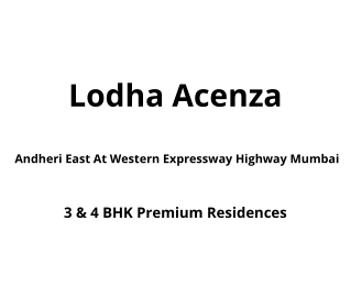 Lodha Acenza Andheri Mumbai | E-Brochure