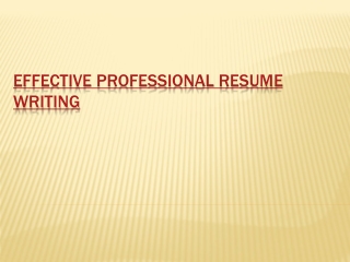 Effective Professional Resume Writing