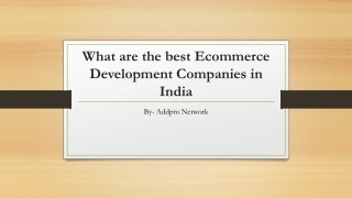 What are the best Ecommerce Development Companies in India