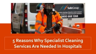 5 Reasons Why Specialist Cleaning Services Are Needed In Hospitals