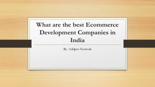 What are the best Ecommerce Development Companies in India