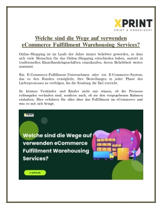 Welche sind die Wege auf verwenden eCommerce Fulfillment Warehousing Services