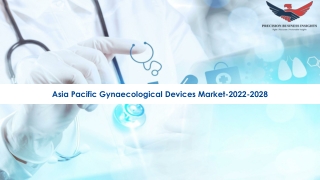 Asia Pacific Gynaecological Devices Market Size, Scope 2022-2028