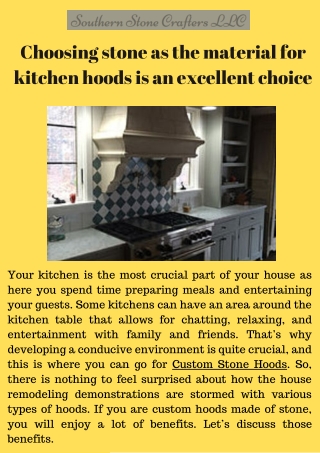 Choosing stone as the material for kitchen hoods is an excellent choice