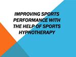 Improving Sports Performance With The Help Of Sports Hypnoth