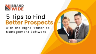 5 Tips to Find Better Prospects with the Right Franchise Management Software