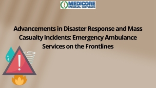 Advancements in Disaster Response and Mass Casualty Incidents- Emergency Ambulance Services on the Frontlines