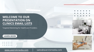 Clinics Email List - Reach Healthcare Professionals and Patients with Targeted C