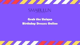 Grab the Unique Birthday Dresses Online