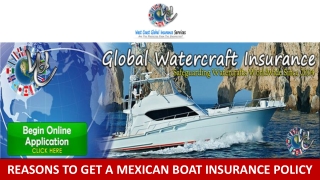 Reasons to Get a Mexican Boat Insurance Policy