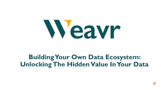 Building Your Own Data Ecosystem: Unlocking The Hidden Value In Your Data