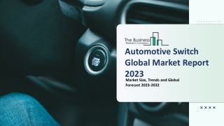 Global Automotive Switch  Market Size, Share, Price Trend, Industry Overview, An