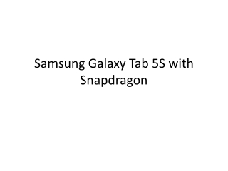 Samsung Galaxy Tab 5S with Snapdragon