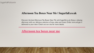 Afternoon Tea Boxes Near Me  Sugarfall.co.uk