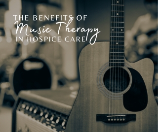 The Benefits of Music Therapy in Los Angeles Hospice Care