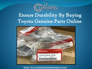 Ensure Durability By Buying Toyota Genuine Parts Online