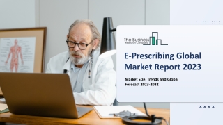 E-Prescribing Market Size, Trends And Overview Report 2023-2032